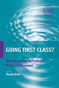 Going First Class?: New Approaches to Privileged Travel and Movement