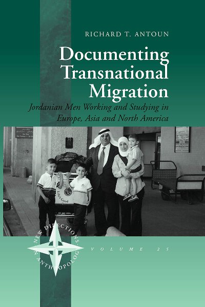 Documenting Transnational Migration: Jordanian Men Working and Studying in Europe, Asia and North America