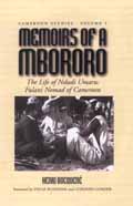 Memoirs of a Mbororo: The Life of Ndudi Umaru: Fulani Nomad of Cameroon