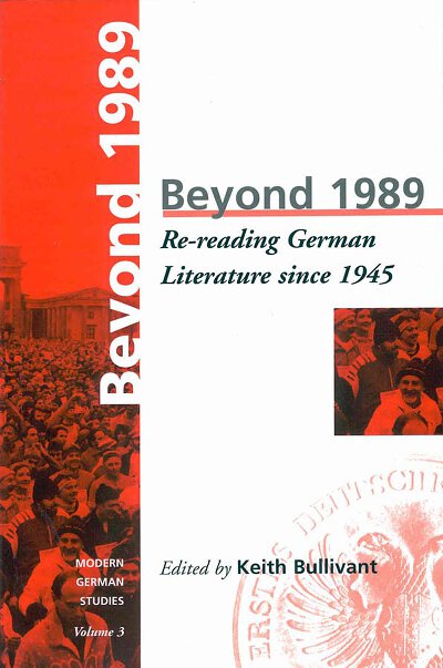 Beyond 1989: Re-reading German literature since 1945