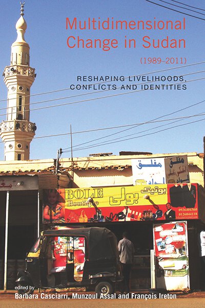 Multidimensional Change in Sudan (1989–2011): Reshaping Livelihoods, Conflicts and Identities