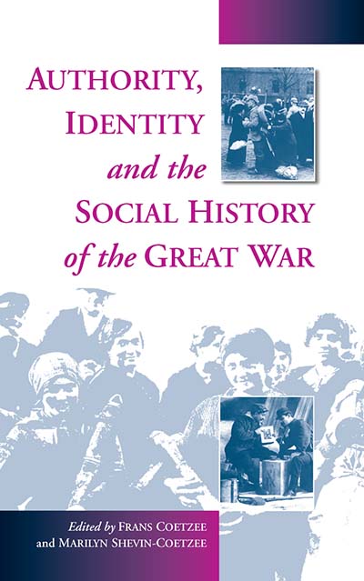 Authority, Identity and the Social History of the Great War