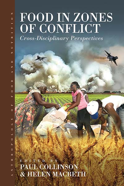 Food in Zones of Conflict: Cross-Disciplinary Perspectives