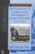 The Challenge of Globalization for Germany's Social Democracy: A Policy Agenda for the 21st Century
