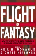 Flight of Fantasy: New Perspectives on Inner Emigration in German Literature 1933-1945