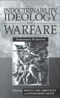 Indoctrinability, Ideology and Warfare: Evolutionary Perspectives