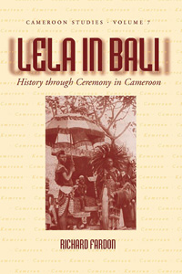 Lela in Bali: History through Ceremony in Cameroon