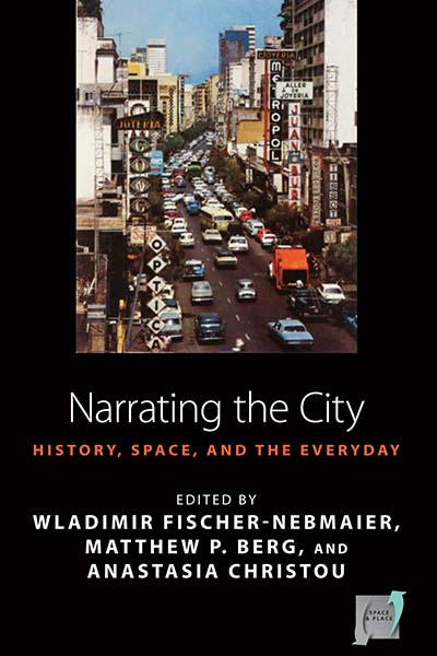Narrating the City: Histories, Space and the Everyday