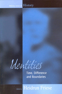 Identities: Time, Difference and Boundaries