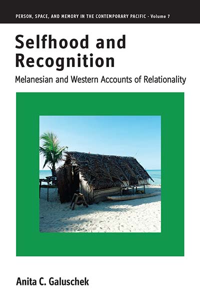 Selfhood and Recognition: Melanesian and Western Accounts of Relationality