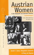 Austrian Women in the Nineteenth and Twentieth Centuries: Cross-disciplinary Perspectives