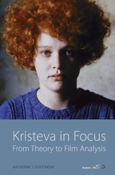 Kristeva in Focus: From Theory to Film Analysis