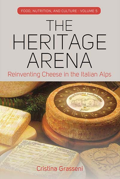 The Heritage Arena: Reinventing Cheese in the Italian Alps