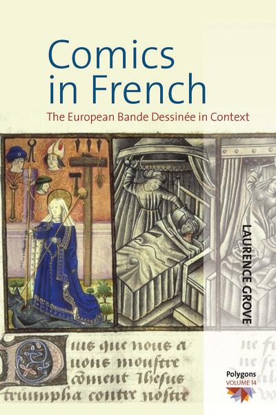 Comics in French: The European Bande Dessinée in Context