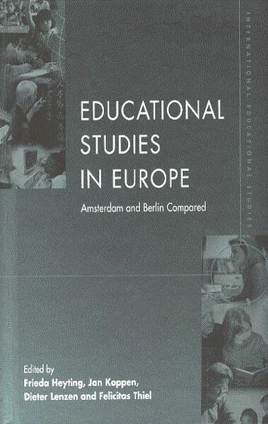 Educational Studies in Europe: Amsterdam and Berlin Compared