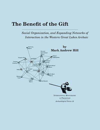 The Benefit of the Gift: Social Organization and Expanding Networks of Interaction in the Western Great Lakes Archaic