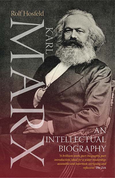 Karl Marx: An Intellectual Biography