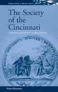 The Society of the Cincinnati: Conspiracy and Distrust in Early America