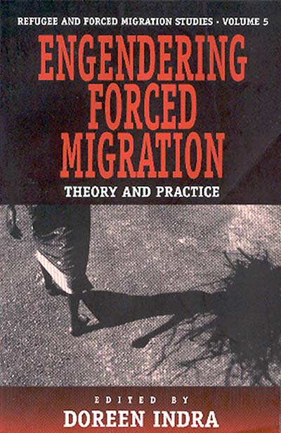 Engendering Forced Migration: Theory and Practice