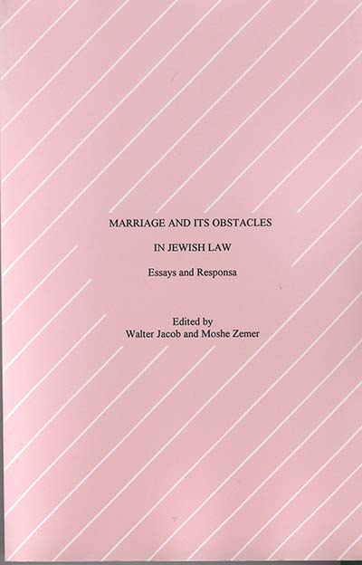 Marriage and Its Obstacles in Jewish Law: Essays and Responsa