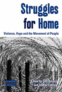 Struggles for Home: Violence, Hope and the Movement of People