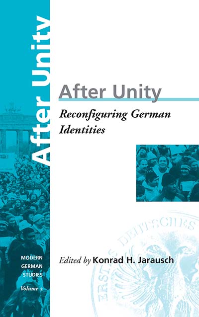 After Unity: Reconfiguring German Identities