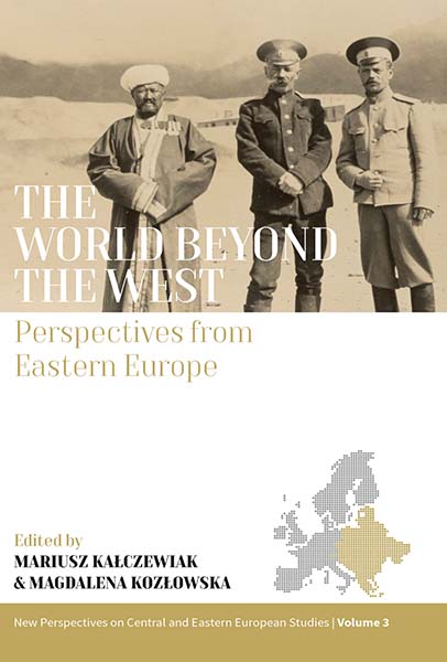 The World beyond the West: Perspectives from Eastern Europe 