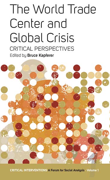 The World Trade Center and Global Crisis: Some Critical Perspectives