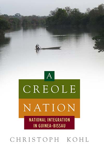 A Creole Nation: National Integration in Guinea-Bissau