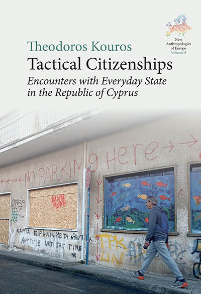 Tactical Citizenships: Encounters with Everyday State in the Republic of Cyprus
