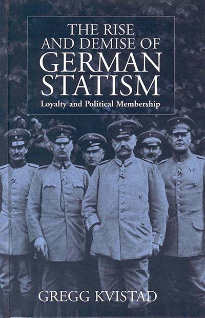 Rise & Demise of German Statism, The