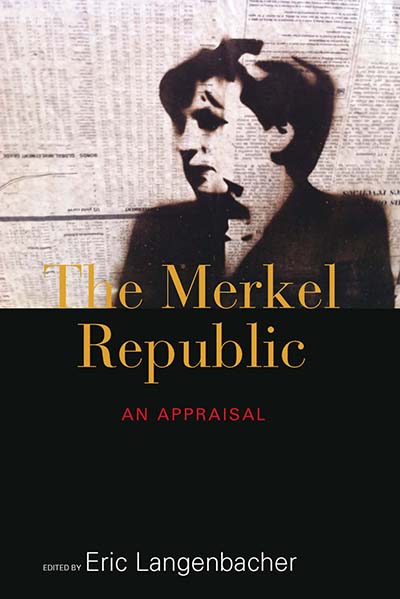 The Merkel Republic: An Appraisal