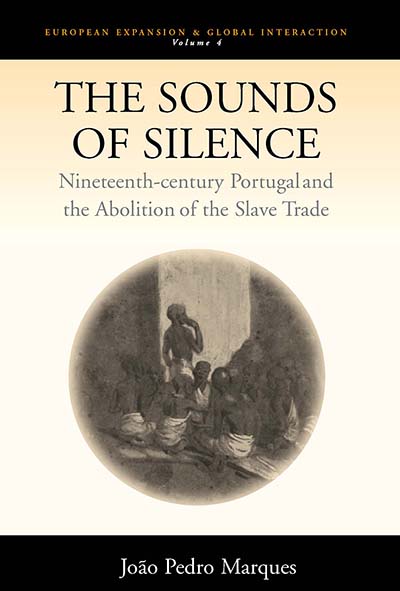 The Sounds of Silence: Nineteenth-Century Portugal and the Abolition of the Slave Trade