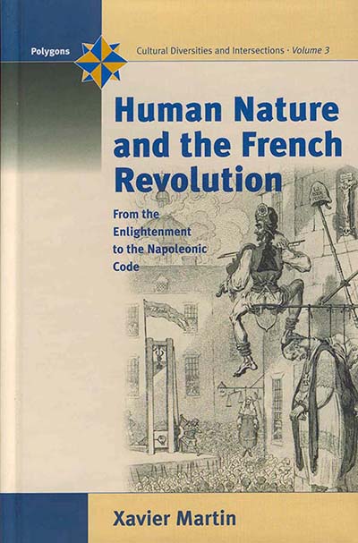 Human Nature and the French Revolution: From the Enlightenment to the Napoleonic Code