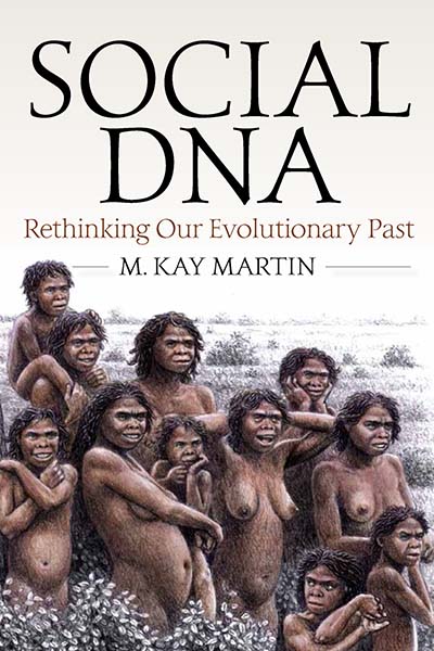 Social DNA: Rethinking Our Evolutionary Past