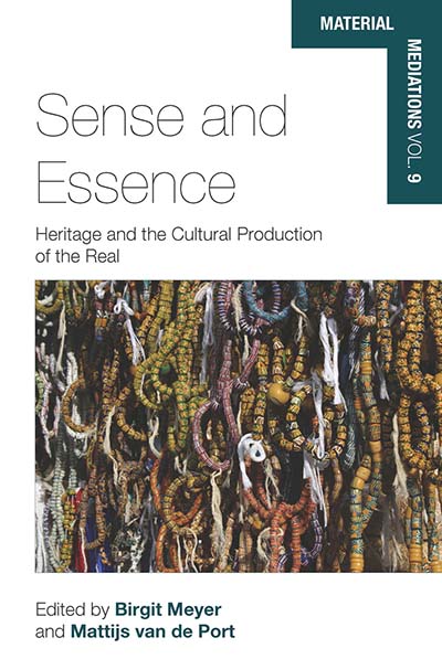 Sense and Essence: Heritage and the Cultural Production of the Real