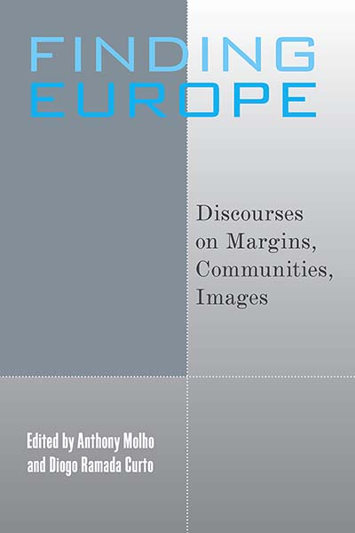 Finding Europe: Discourses on Margins, Communities, Images