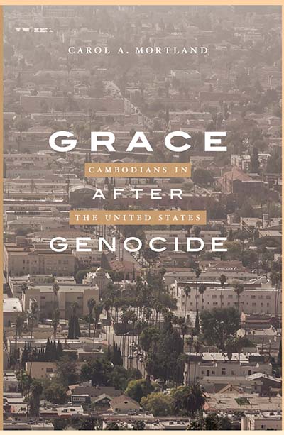 Grace after Genocide: Cambodians in the United States