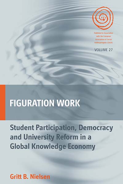 Figuration Work: Student Participation, Democracy and University Reform in a Global Knowledge Economy