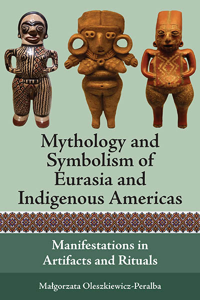 Mythology and Symbolism of Eurasia and Indigenous Americas