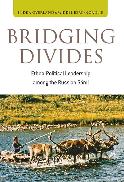 Bridging Divides: Ethno-Political Leadership among the Russian Sámi