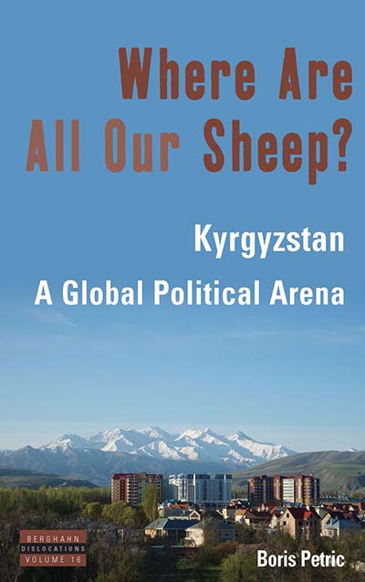 Where Are All Our Sheep?: Kyrgyzstan, A Global Political Arena