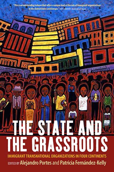 The State and the Grassroots: Immigrant Transnational Organizations in Four Continents