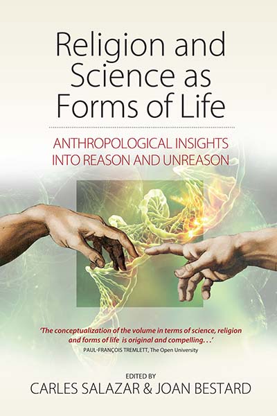Religion and Science as Forms of Life: Anthropological Insights into Reason and Unreason