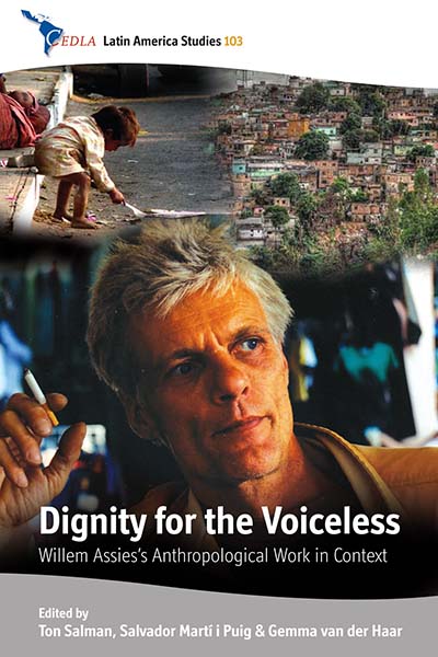 Dignity for the Voiceless: Willem Assies's Anthropological Work in Context