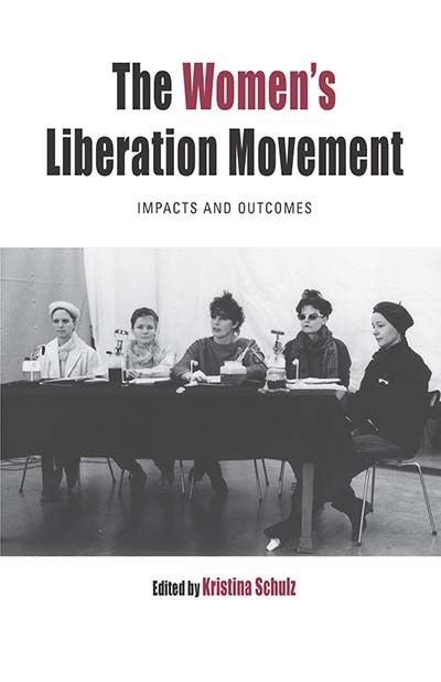 The Women's Liberation Movement: Impacts and Outcomes