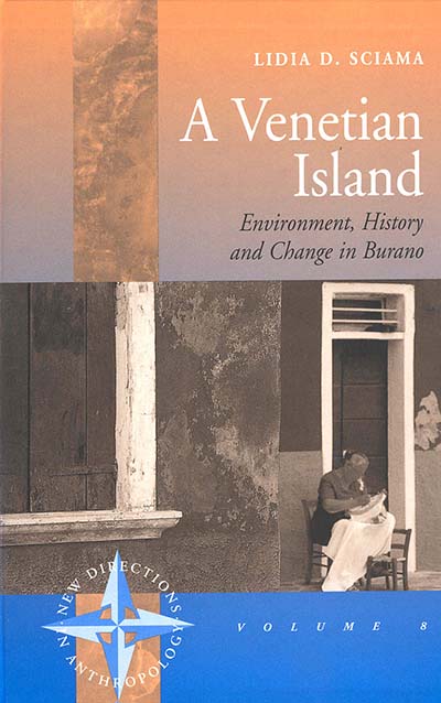 A Venetian Island: Environment, History and Change in Burano