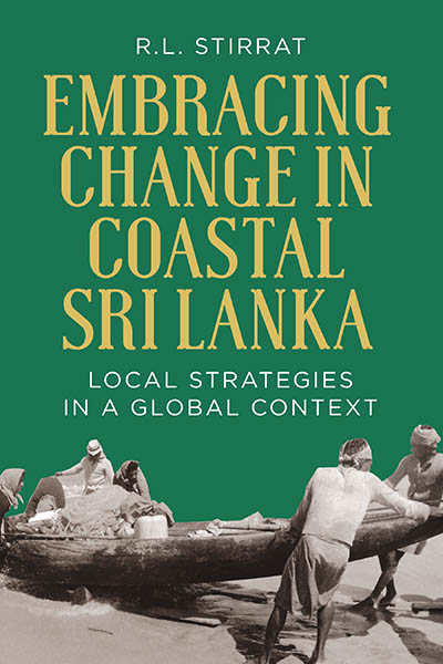 Embracing Change in Costal Sri Lanka: Local Strategies in a Global Context