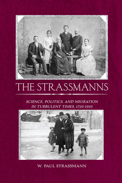The Strassmanns: Science, Politics and Migration in Turbulent Times (1793-1993)