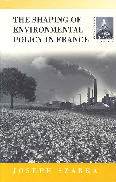 The Shaping of Environmental Policy in France